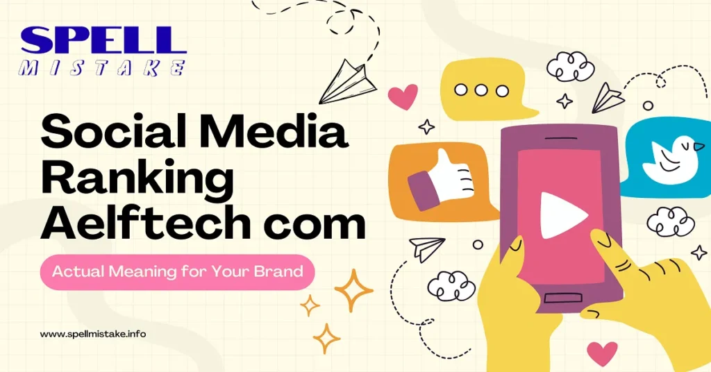 social media ranking aelftech com